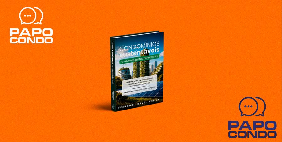 CEO da NewSun Energy lança guia prático para transformar condomínios em modelos de eficiência e economia verde